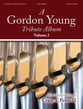 A Gordon Young Tribute Album, Vol. 2 Organ sheet music cover